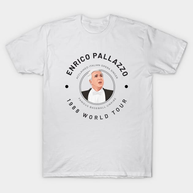 Enrico Pallazzo 1988 World Tour T-Shirt by BodinStreet